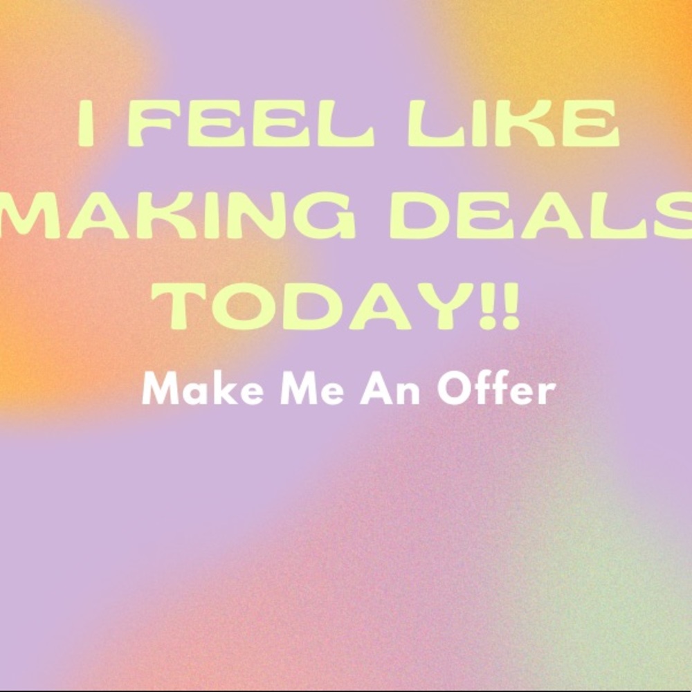 Making Deals Today!